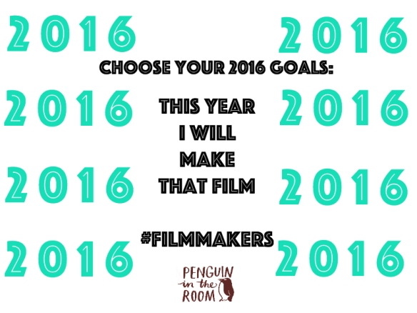 year goals - filmmakers